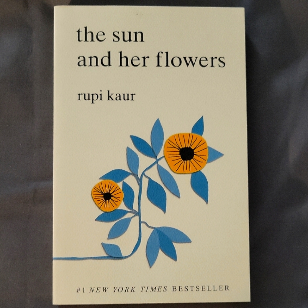 The Sun And Her Flowers - Rupi Kaur